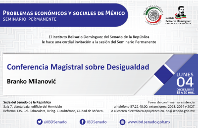 Seminario Permanente: Problemas económicos y sociales de México, Conferencia Magistral sobre Desigualdad