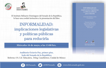 Informalidad: Implicaciones legislativas y políticas públicas para reducirla.