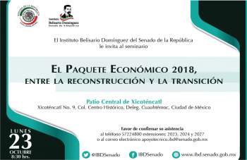 Seminario Paquete económico 2018: entre la reconstrucción y la transición