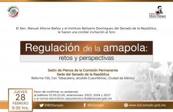Foro: “Regulación de la amapola: retos y perspectivas”
