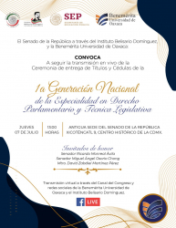 Ceremonia de entrega de Títulos y Cédulas de la 1a Generación Nacional de la Especialidad en Derecho Parlamentario y Técnica Legislativa