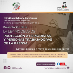 Foro: “Presentación de la Ley Modelo de Protección a Periodistas y Personas Trabajadoras de la Prensa