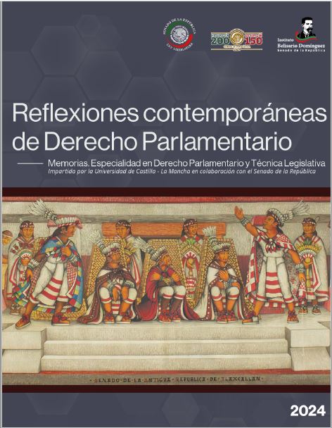 Reflexiones Contemporáneas de Derecho Parlamentario. Memorias: Especialidad en Derecho Parlamentario y Técnica Legislativa