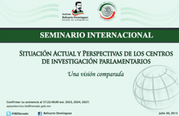  Seminario Internacional “Situación actual y perspectivas de los centros de investigación parlamentarios”.